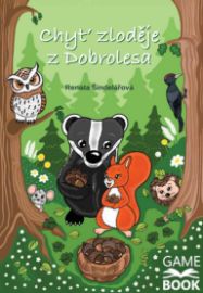 Chyť zloděje z Dobrolesa (gamebook)