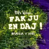 Fak ju en dáj Brazília v kŕči