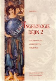 Angelologie dějin 2 - Synchronicita a periodicita v dějinách