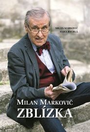 Milan Markovič ZBLÍZKA