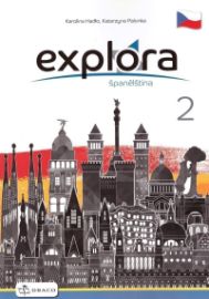 Explora 2 - pracovní sešit - Učebnice španělštiny Explora 2 - pracovní sešit