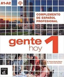 Gente Hoy 1 (A1-A2) – Complemento de esp. profesion.