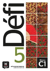 Défi 5 (C1) - Livre de l´éleve + MP3 téléchargeables