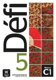 Défi 5 (C1) - Livre de l´éleve + MP3 téléchargeables
