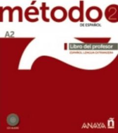Método 2/A2 de espaňol: Libro del Profesor
