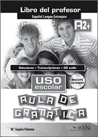 Uso escolar aula de gramática A2 Libro del profesor