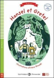 Lectures ELI Poussins 4/A2: Hansel et Gretel + Downloadable multimedia