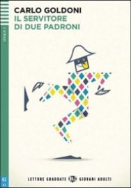 Letture Graduate ELI Giovani Adulti 2/A2: Il servitore di due padroni + Downloadable Multimedia