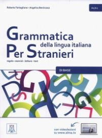 Grammatica della lingua italiana per stranieri A1/A2 di base: regole - esercizi - letture - test