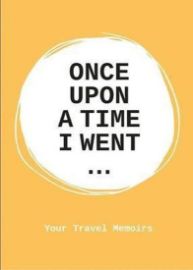 Once Upon a Time I Went to...