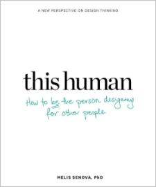 This Human: How to Be the Person Designing for Other People