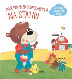 Moje první 3D dobrodružství - Na statku - 3D knihy pro děti Moje první 3D dobrodružství Na statku