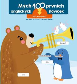 Prvních 100 slov v angličtině Slova - Angličtina pro nejmenší Prvních 100 slov v angličtině Slova