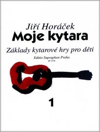 Moje kytara I - Základy kytarové hry pro děti
