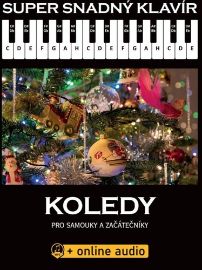 Super Snadný Klavír - Koledy pro samouky a začátečníky (+online audio)