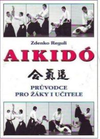 Aikidó - Průvodce pro žáky i učitele