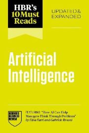 HBR´s 10 Must Reads on AI, Updated and Expanded