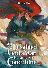 After the Disabled God of War Became My Concubine (Novel) Vol. 3