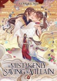Mistakenly Saving the Villain (Novel) Vol. 4
