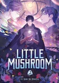 Little Mushroom (Deluxe Hardcover Novel) Vol. 2