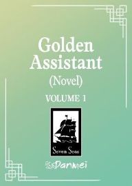 Golden Assistant: Jinpai Zhuli (Novel) Vol. 1