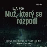 E. A. Poe: Muž, který se rozpadl