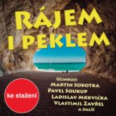 Otakar Batlička: Rájem i peklem