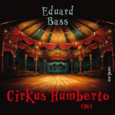 Eduard Bass: Cirkus Humberto  (1961)