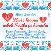 Helena Šmahelová: Kůň s krávem neboli Svatba po hanácku