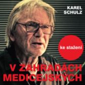 Karel Schulz: V zahradách medicejských