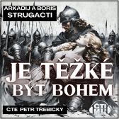 Je těžké být bohem