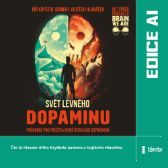 Svět levného dopaminu