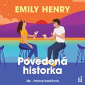 Povedená historka - Emily Henry - Audioknihy Povedená historka