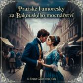 Pražské humoresky za Rakouského mocnářství
