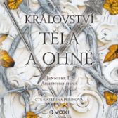 Království těla a ohně