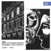 25. let dramatického souboru Jana Nerudy 1948-1973