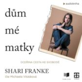 Dům mé matky - Vzpomínky a biografie Dům mé matky