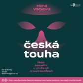 Česká touha - Psychologie Česká touha