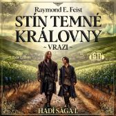 Stín temné královny - Vrazi