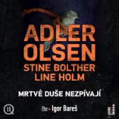 Mrtvé duše nezpívají - Jussi Adler-Olsen - Detektivky, thrillery Mrtvé duše nezpívají