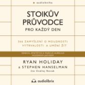Stoikův průvodce pro každý den - Životní filozofie, náboženství Stoikův průvodce pro každý den
