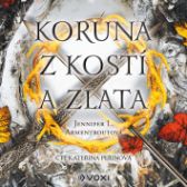 Koruna z kostí a zlata - Fantasy a sci-fi Koruna z kostí a zlata