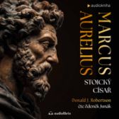 Marcus Aurelius: Stoický císař