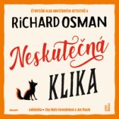 Neskutečná klika - Richard Osman - Detektivky, thrillery Neskutečná klika