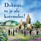 Doktore, to je ale kotrmelec!