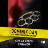 Krv sa stane zábavou