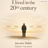 I lived in the 20th century