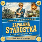Zapálená starostka, která měla fištróna - Jonas Jonasson - Humor, satira a komedie Zapálená starostka, která měla fištróna