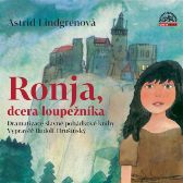 Ronja, dcera loupežníka - Astrid Lindgren - Pohádky Ronja, dcera loupežníka