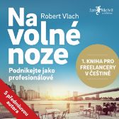 Na volné noze - Robert Vlach - Česká literatura Na volné noze
